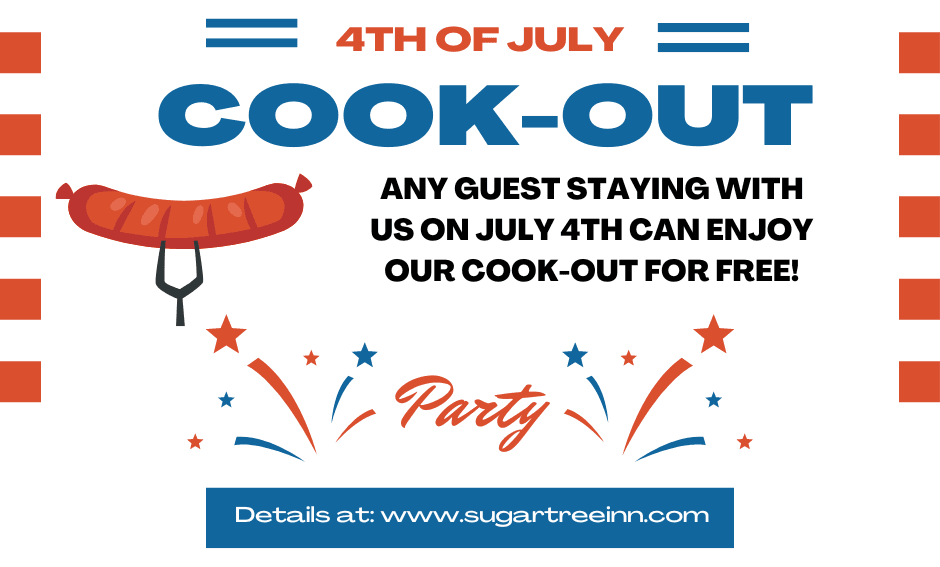 Graphic promoting a free cook-out for guests at Sugar Tree Inn on July 4th.