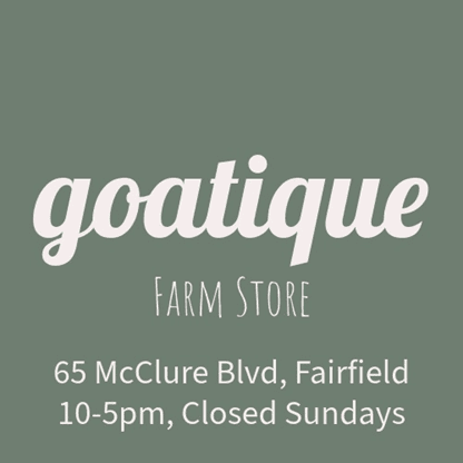 Text graphic for "goatique Farm Store" with address and business hours.